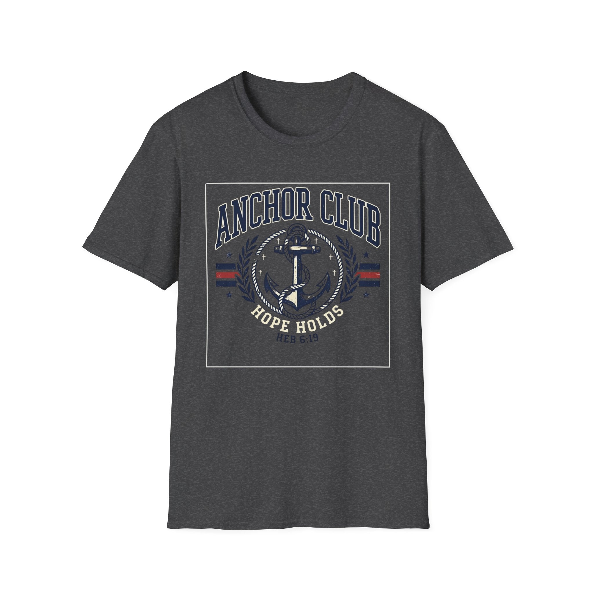 Anchor Club T-Shirt — 'Hope Holds' Nautical Anchor Graphic (Hebrews 6:19)