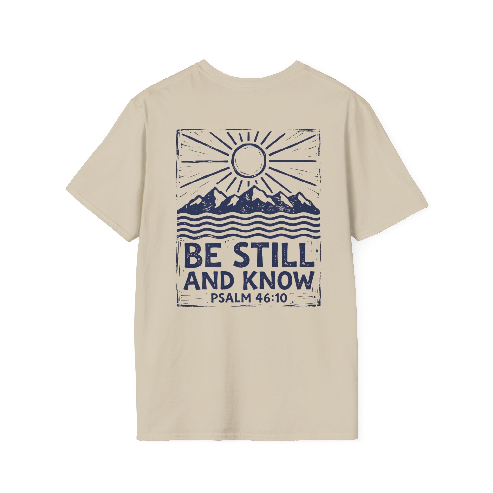 "Be Still and know" Christian Tee