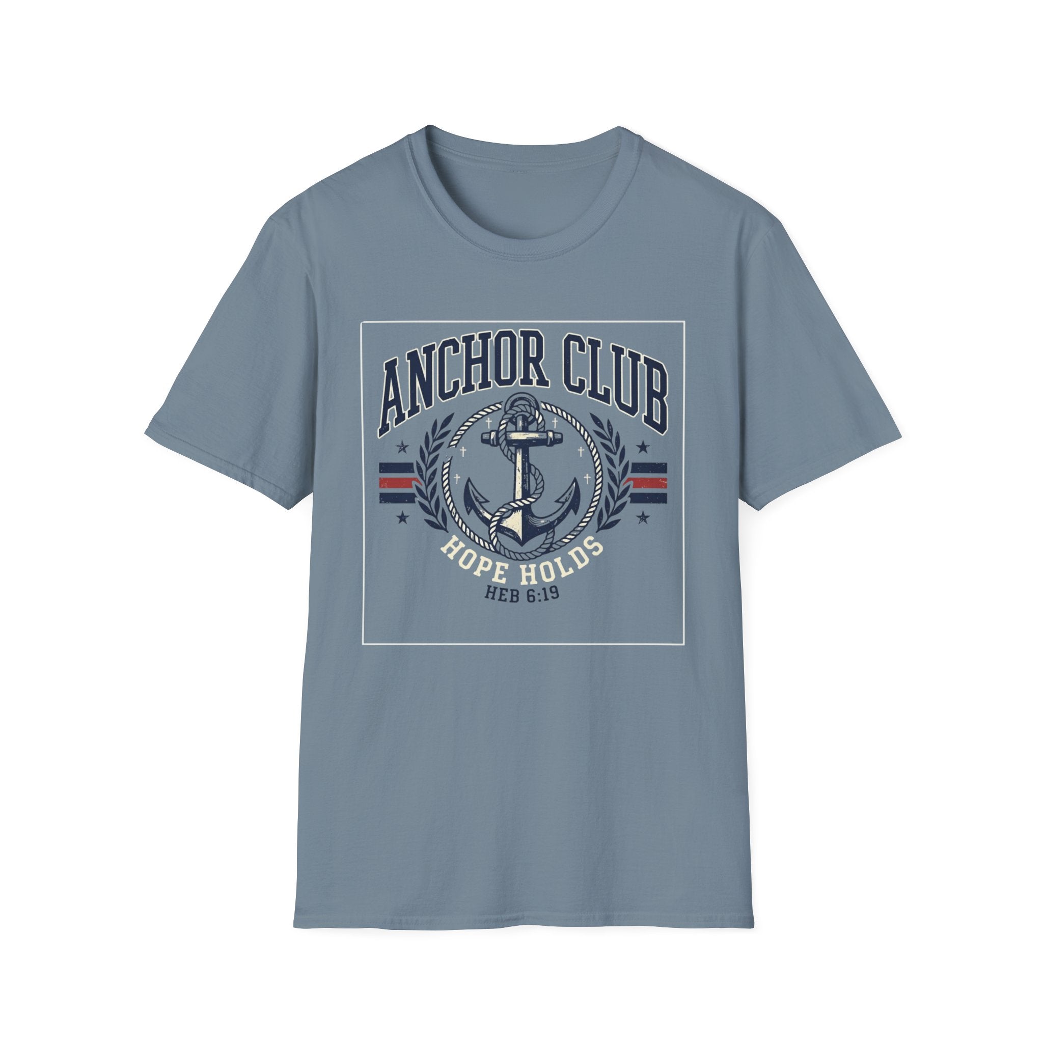 Anchor Club T-Shirt — 'Hope Holds' Nautical Anchor Graphic (Hebrews 6:19)